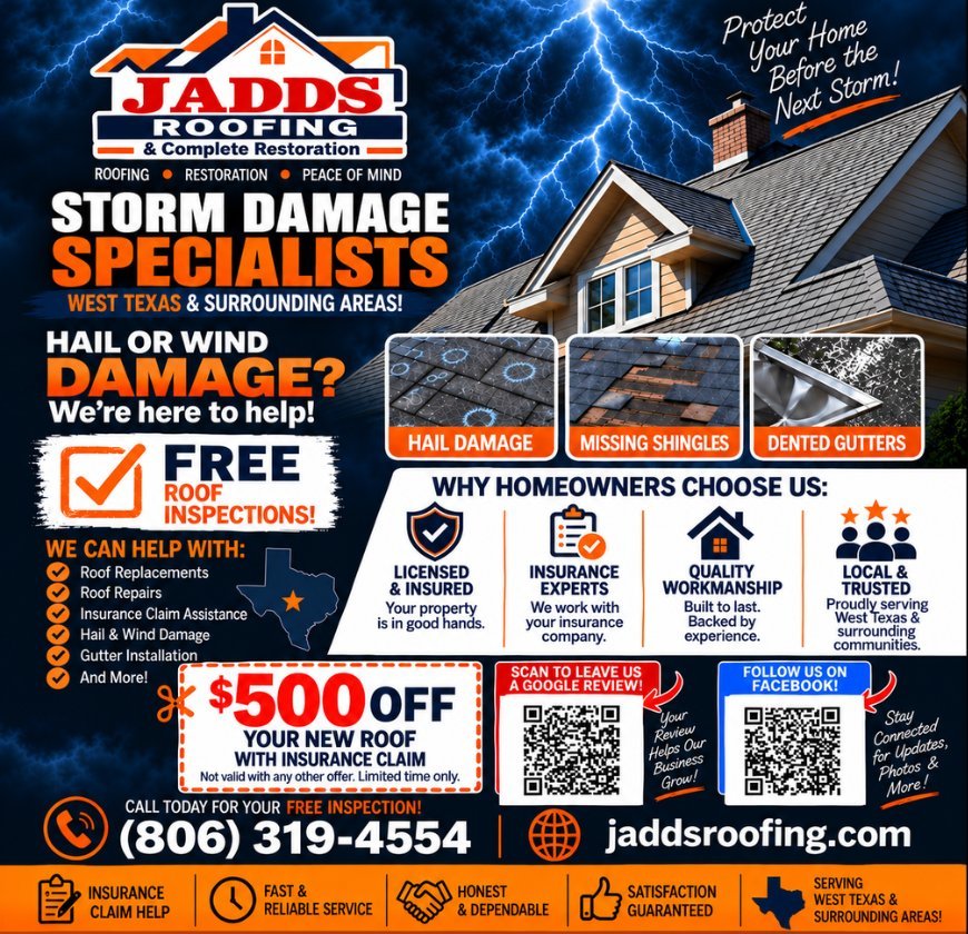 Jadds Roofing & Complete Restoration ad: storm damage specialists, free roof inspections, $500 off a new roof with insurance claim, (806) 319-4554, jaddsroofing.com